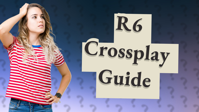 R6 Crossplay Guide