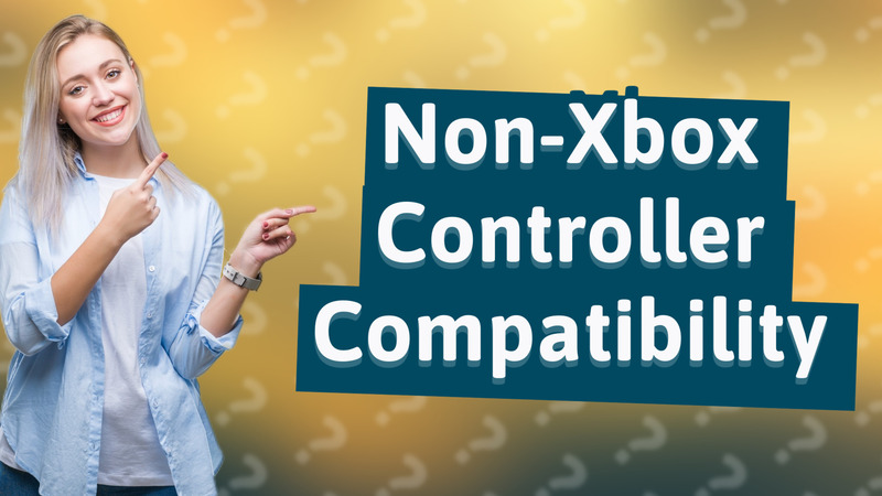 Non-Xbox Controller Compatibility