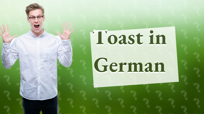 Toast in German