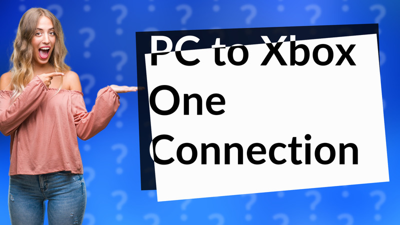 PC to Xbox One Connection