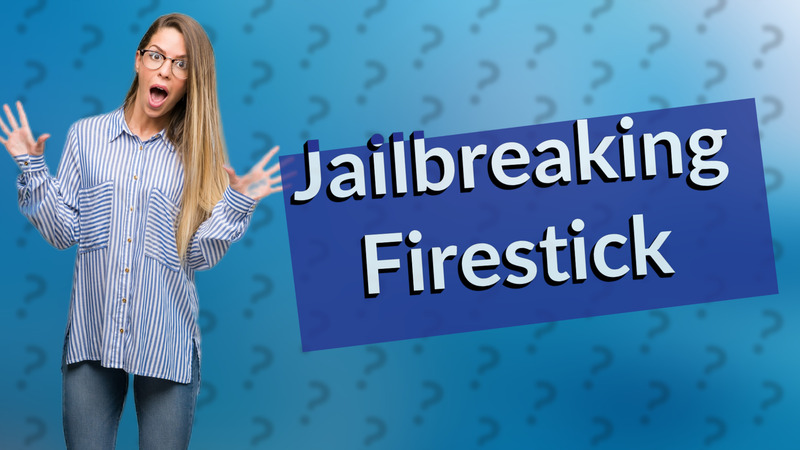 Jailbreaking Firestick