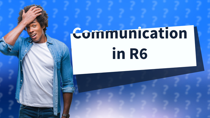 Communication in R6
