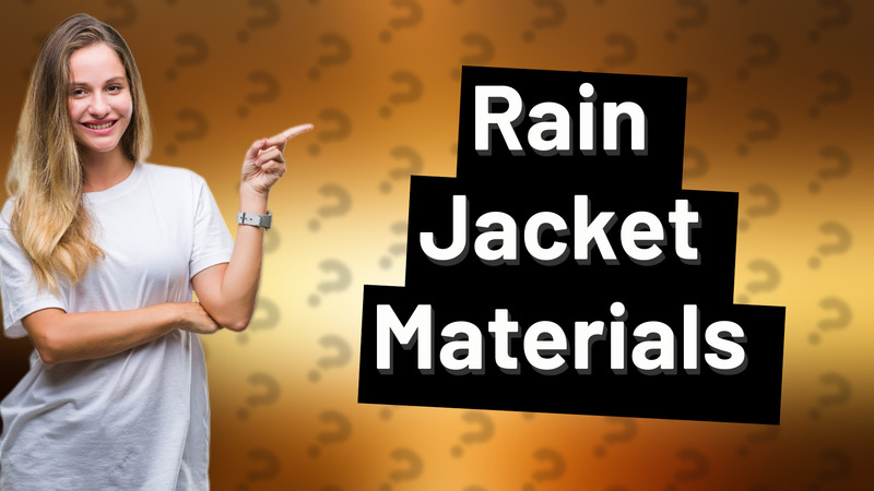 Rain Jacket Materials