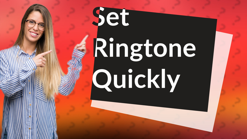 Set Ringtone Quickly