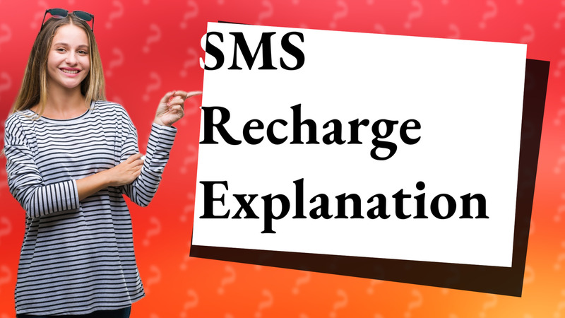 SMS Recharge Explanation