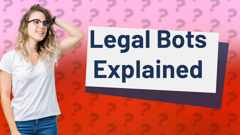 Legal Bots Explained