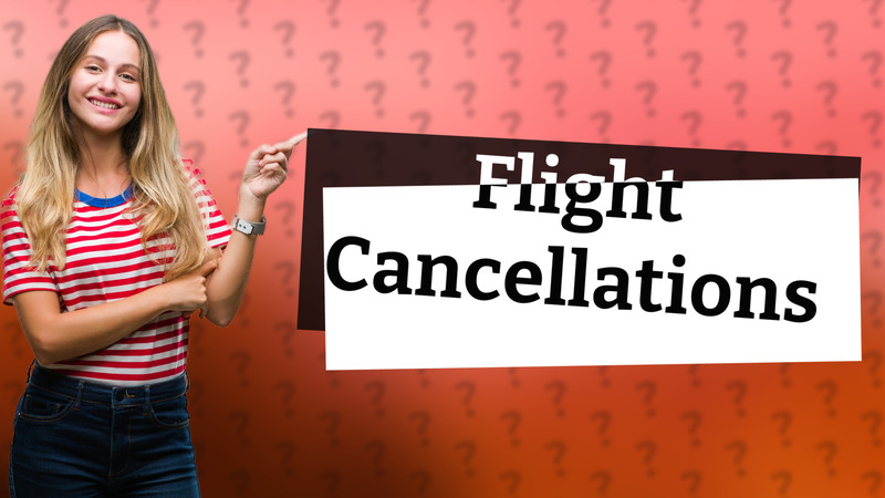 Flight Cancellations