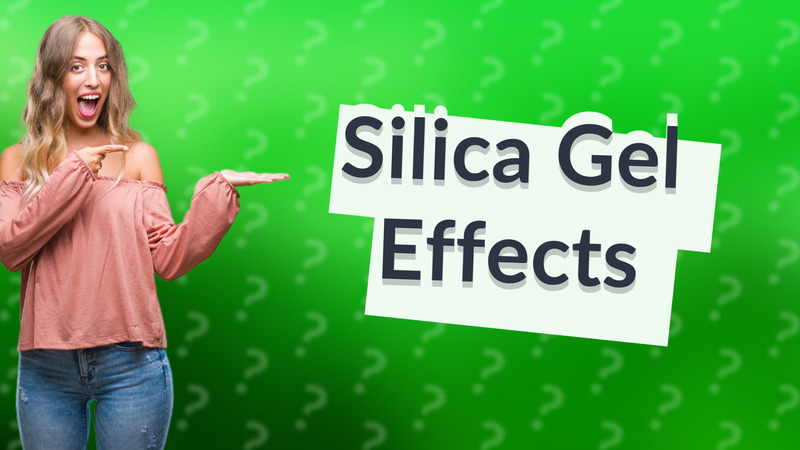Silica Gel Effects