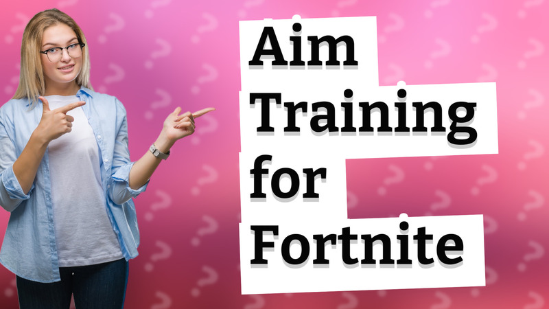 Aim Training for Fortnite