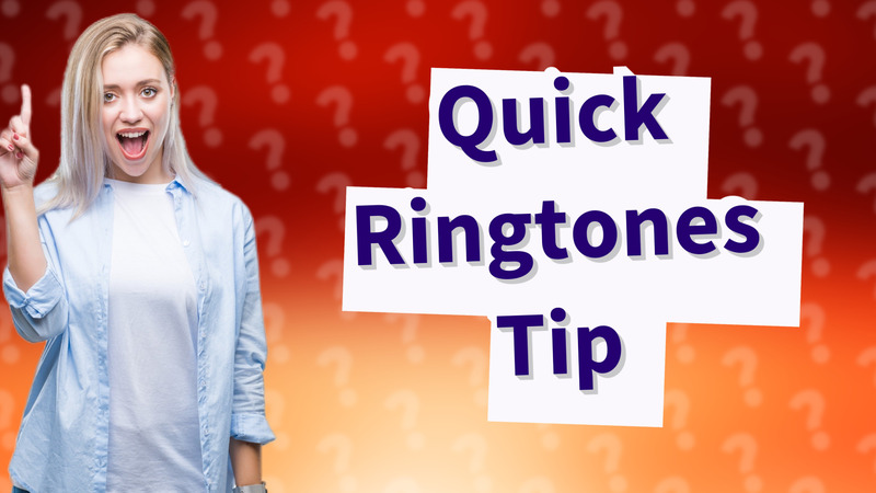 Quick Ringtones Tip