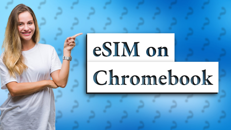 eSIM on Chromebook