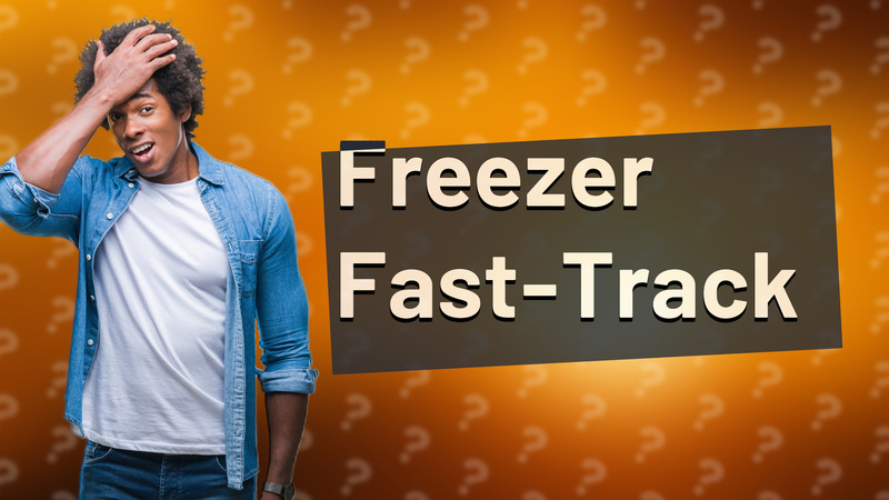 Freezer Fast-Track