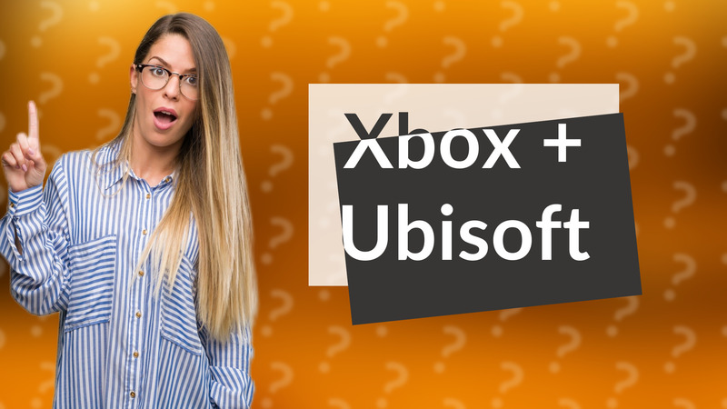Xbox + Ubisoft