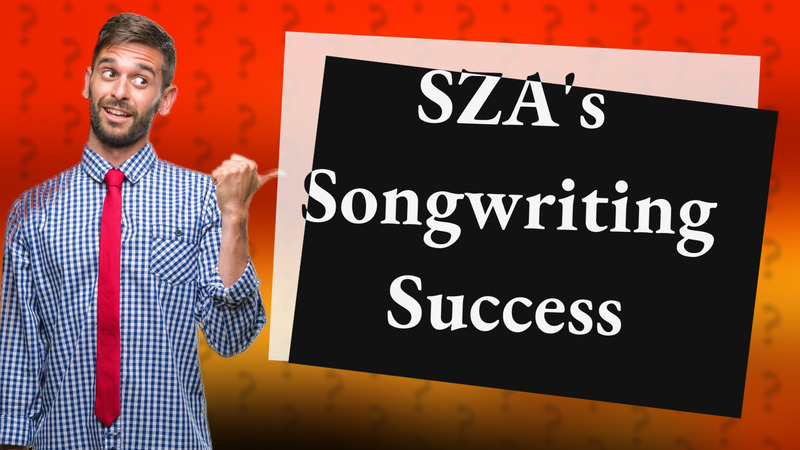 SZA's Songwriting Success