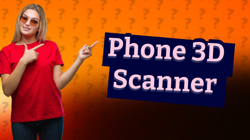 Phone 3D Scanner