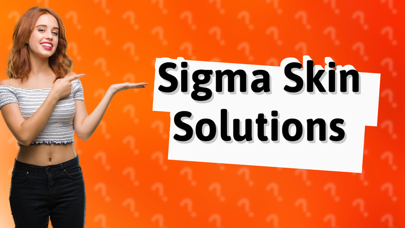 Sigma Skin Solutions