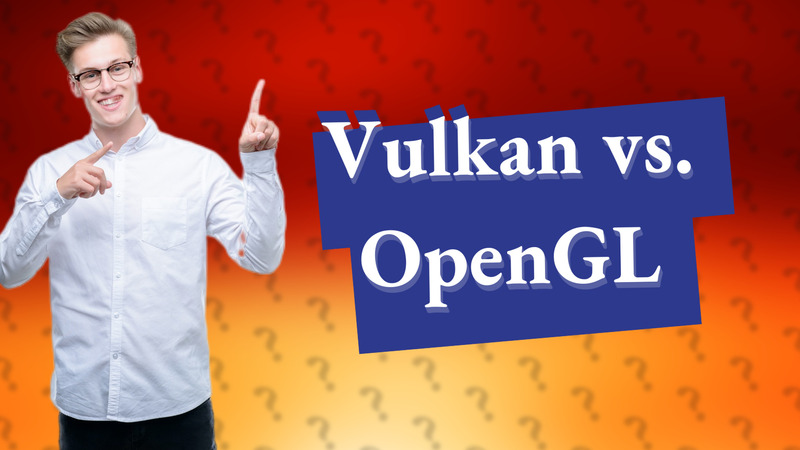 Vulkan vs. OpenGL