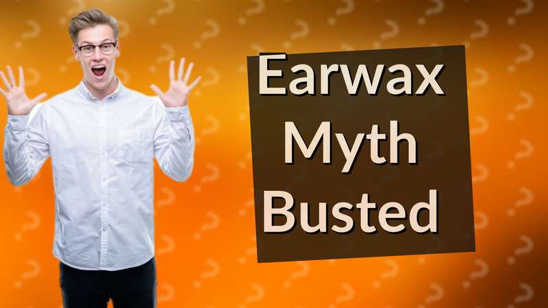 Earwax Myth Busted