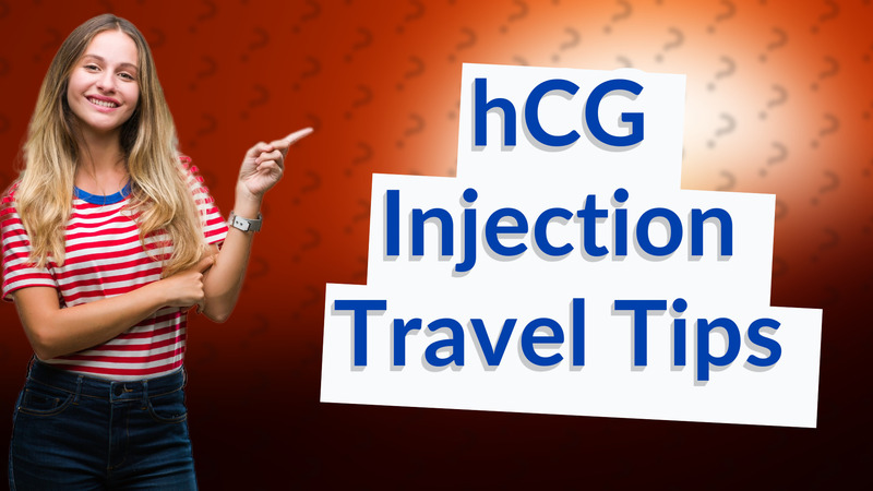 hCG Injection Travel Tips