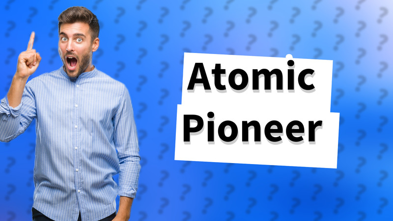 Atomic Pioneer