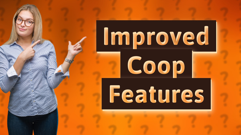 Improved Coop Features