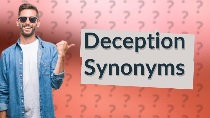 Deception Synonyms