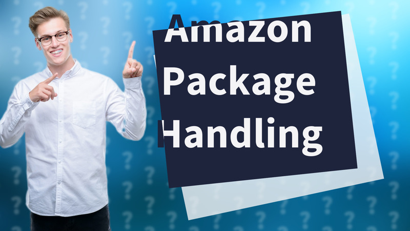 Amazon Package Handling