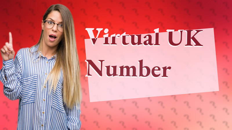 Virtual UK Number