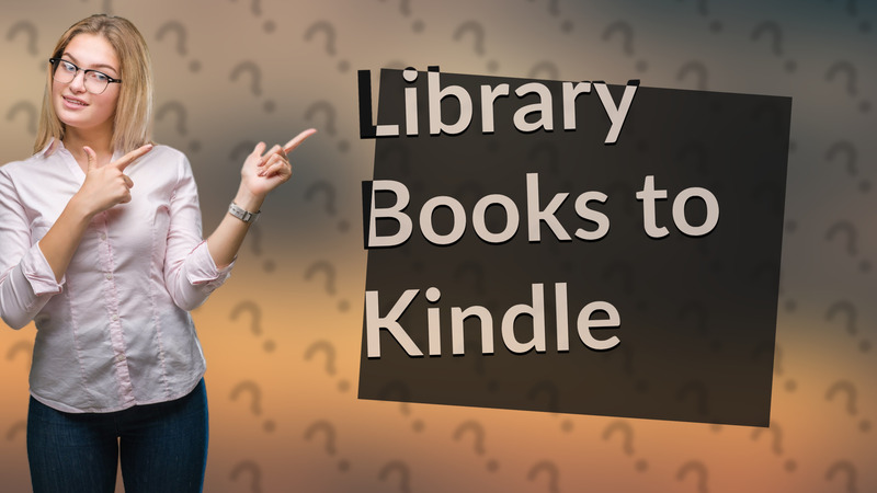 Library Books to Kindle