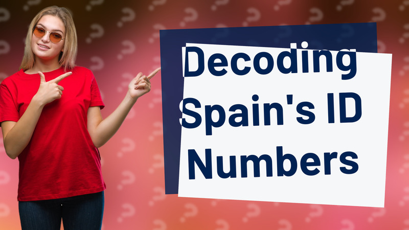 Decoding Spain's ID Numbers