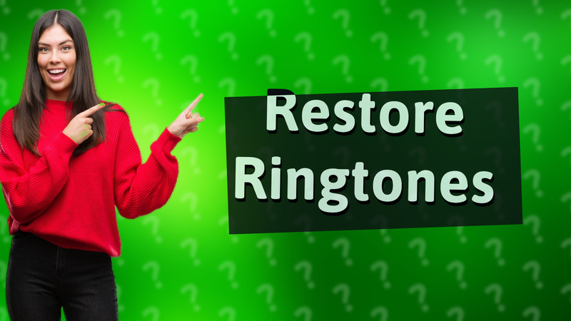Restore Ringtones
