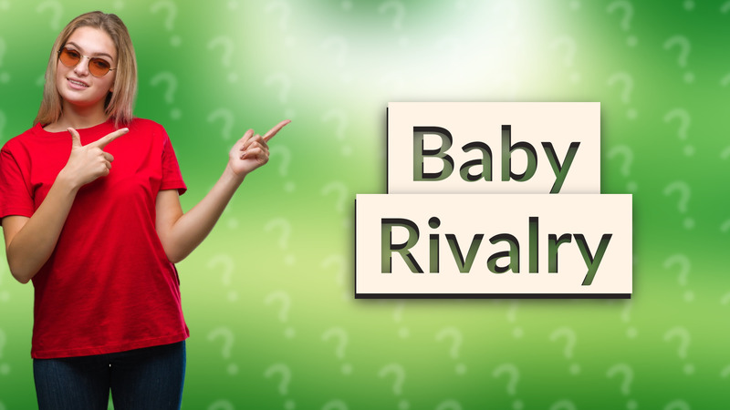 Baby Rivalry