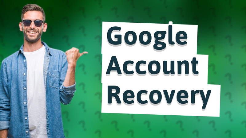 Google Account Recovery