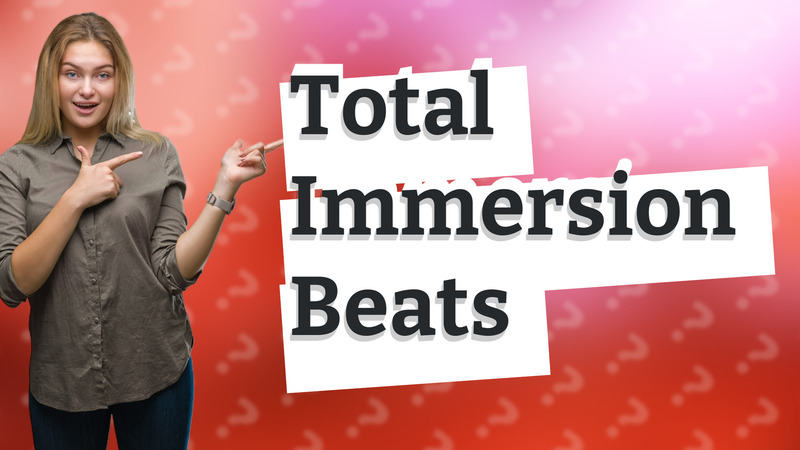 Total Immersion Beats