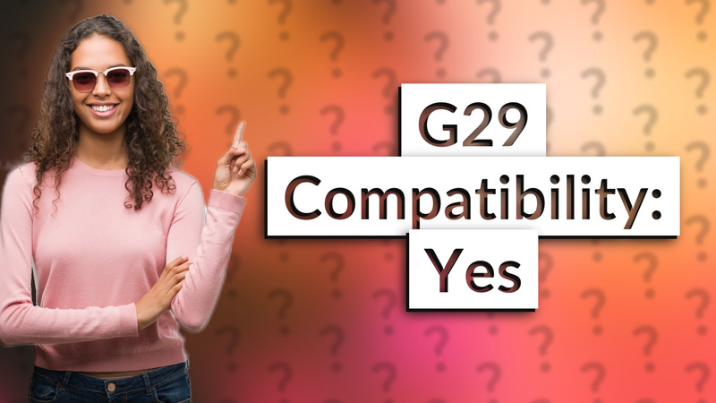 G29 Compatibility: Yes
