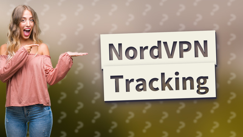 NordVPN Tracking