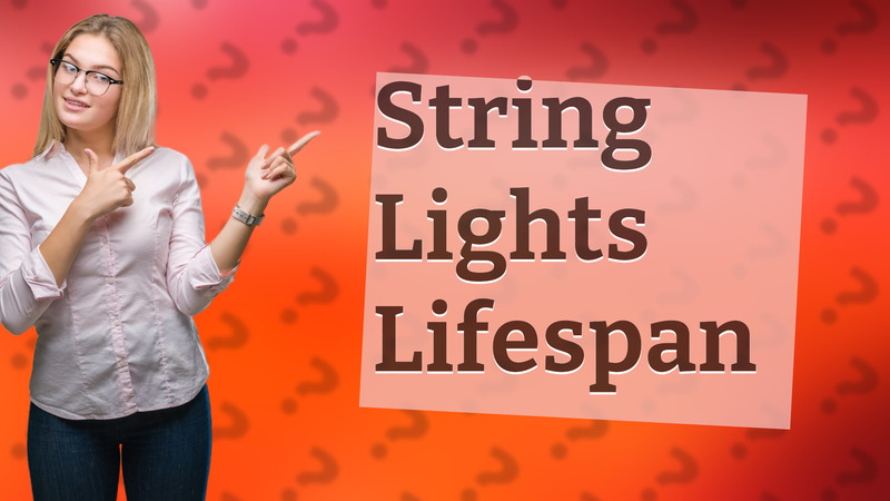 String Lights Lifespan