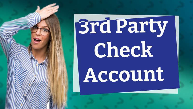 3rd Party Check Account