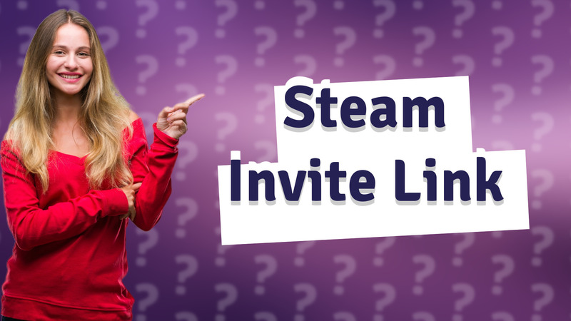 Steam Invite Link