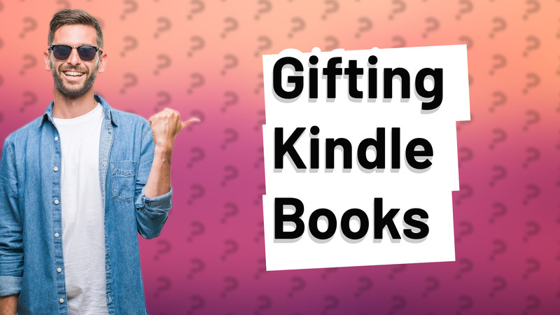 Gifting Kindle Books