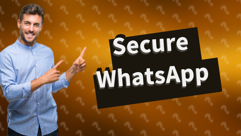 Secure WhatsApp