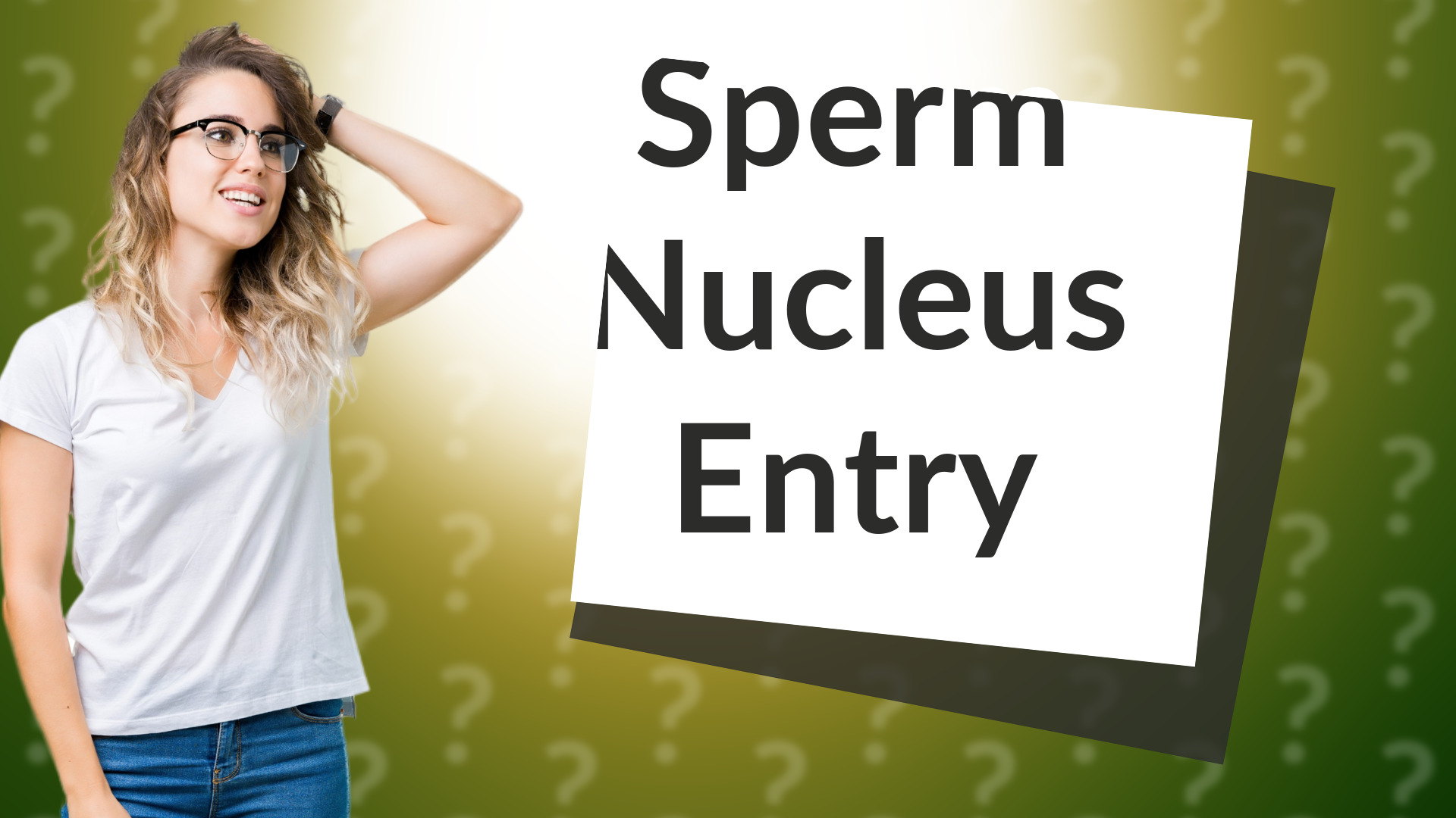 Sperm Nucleus Entry
