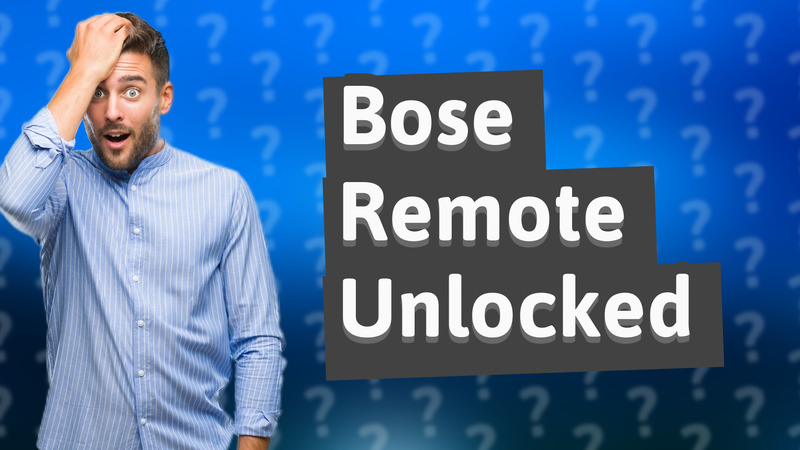 Bose Remote Unlocked