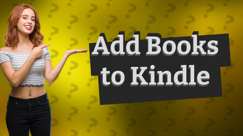 Add Books to Kindle