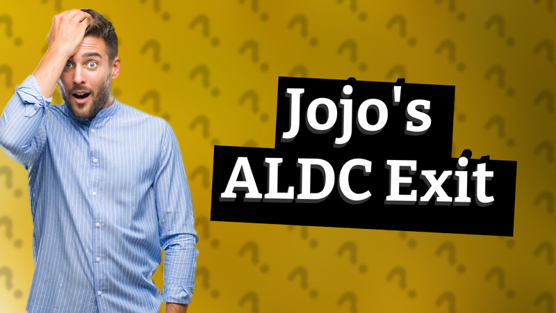 Jojo's ALDC Exit