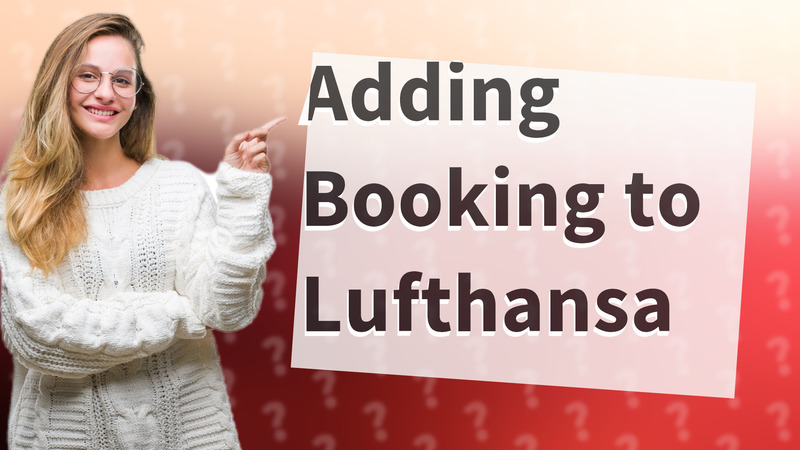 Adding Booking to Lufthansa