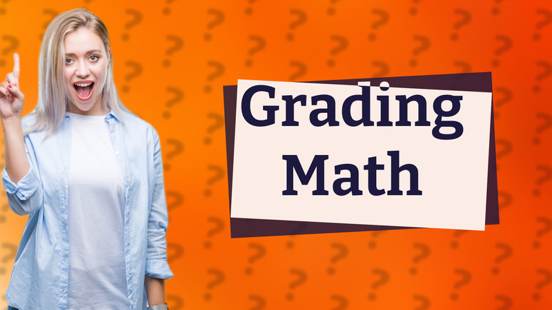Grading Math