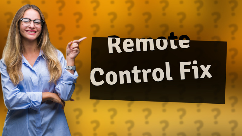 Remote Control Fix