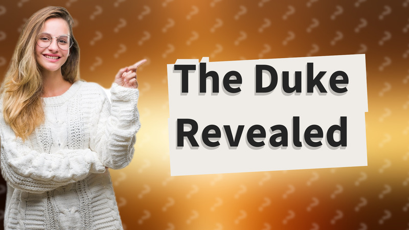 The Duke Revealed