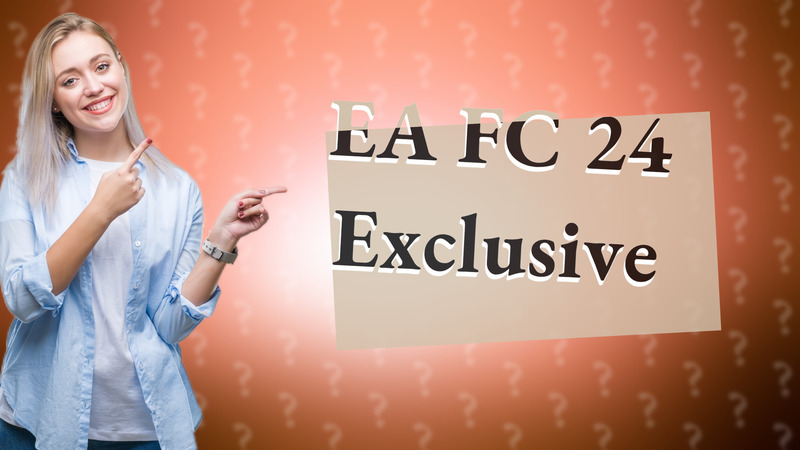EA FC 24 Exclusive